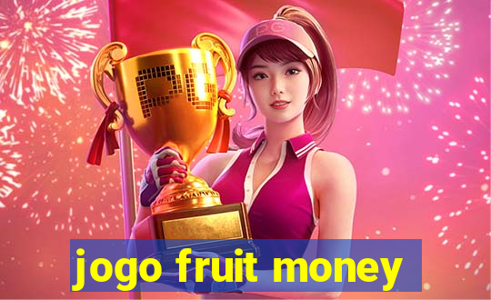 jogo fruit money